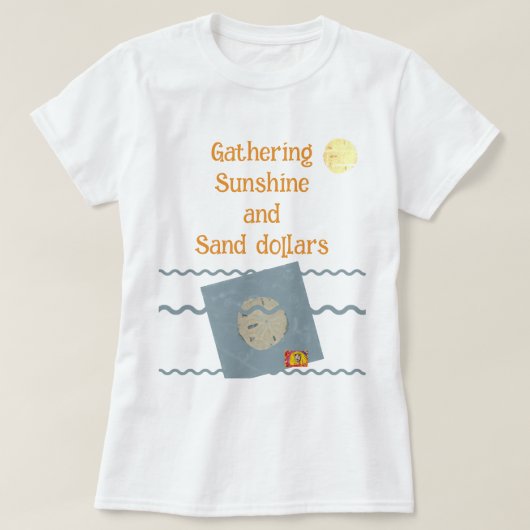 T-Shirt Gathering sunshine and sand dollars (Design voorkant)