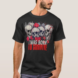 T-SHIRT GEBOREN OM TE OVERLEVEN NIEUWE MODE DESIGN