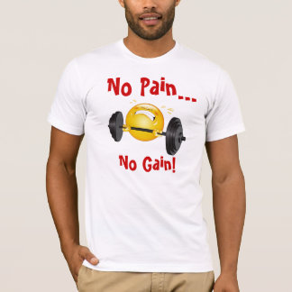 T-shirt: Geen pijn... Geen winst. =) T-shirt
