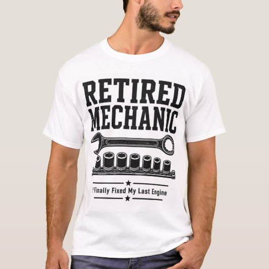 T-Shirt Gepensioneerde monteur - Ik heb eindelijk (Voorkant)