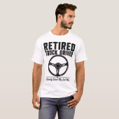 T-Shirt Gepensioneerde Vrachtwagenchauffeur - Eind (Voorkant volledig)