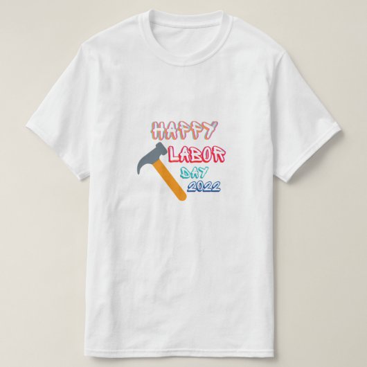 T-Shirt happy labour day (Design voorkant)