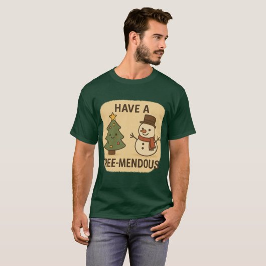 T-Shirt  Have a Tree-Mendous Christmas (Voorkant volledig)