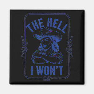 T-shirt Hel Won' Cowgirl Country Western Magneet