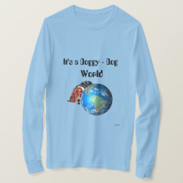 T-shirt: Het is een Doggy - Dog World T-shirt