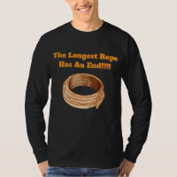 T-shirt - Het langste touw heeft een einde