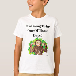 T-shirt: Het wordt zo'n dag! T-shirt