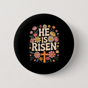 T-shirt Hij Is Opgestaan Bloemkruis Christelijk Ronde Button 5,7 Cm