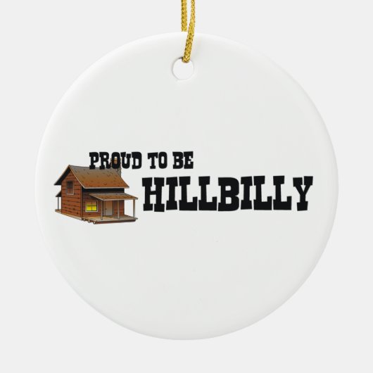 T-SHIRT Hillbilly Proud Keramisch Ornament (Voorkant)