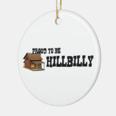 T-SHIRT Hillbilly Proud Keramisch Ornament (Links)
