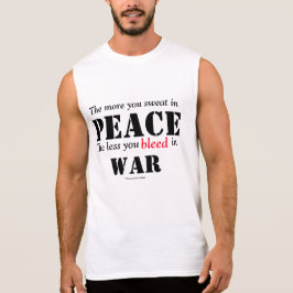 T-SHIRT/Hoe meer je in vrede zweet, hoe minder je. T-shirt