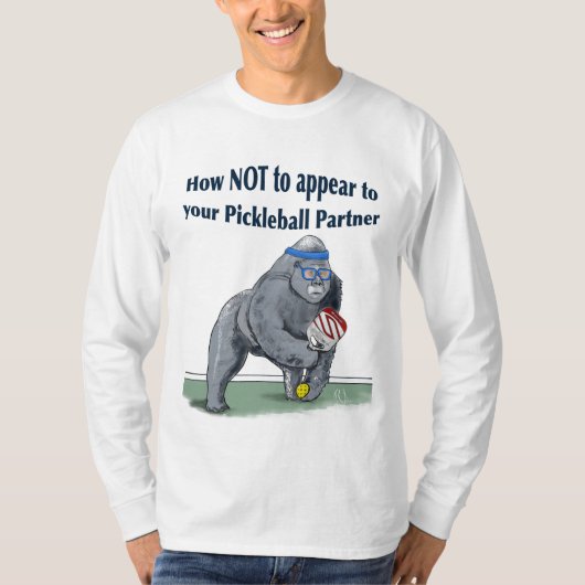 T-Shirt hoe niet te verschijnen aan je pickleball (Voorkant)