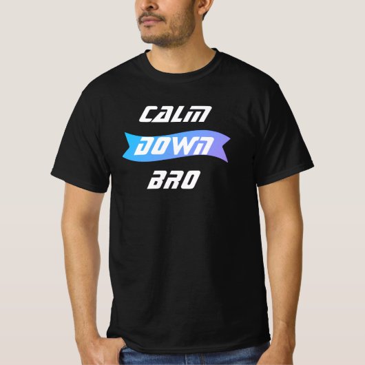 T-Shirt Homme Calm Down (Voorkant)