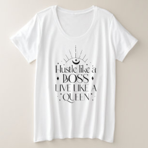 T-shirt 'Hustle Like A Boss Live Like A Queen'