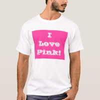 T-Shirt I Love Pink