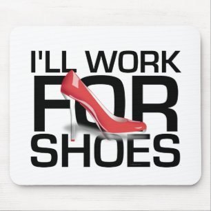 T-SHIRT I werk voor schoenen Muismat