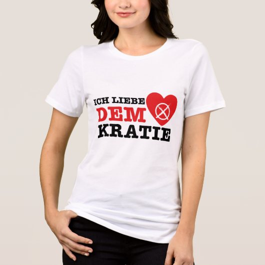 T-Shirt - Ich Liebe Demokratie (Voorkant)