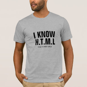  T-shirt, ik weet hoe je meisjes kunt ontmoeten T-shirt
