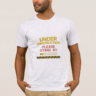 T-Shirt 'In aanbouw (even geduld)' voor grappige m