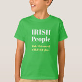 T-shirt IRISH Mensen maken deze wereld een betere  (Voorkant)