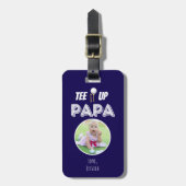 T-shirt It Up Papa Custom Photo Golf Navy Blauw Bagagelabel (Voorkant verticaal)