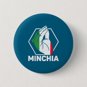 T-shirt Italië Minichia Citaten Spreuken Italiaans Ronde Button 5,7 Cm