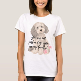 T-shirt"Je bent niet zomaar een hond, je bent mijn T-shirt