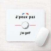 T-shirt Je peux pas j'ai Golf Muismat (Met muis)