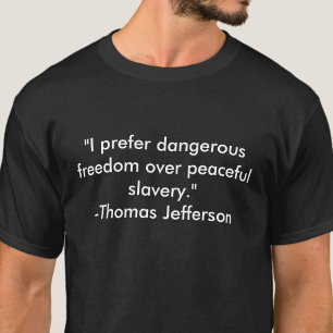 T-shirt Jefferson citeert vrijheid