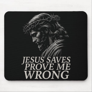 T-shirt Jezus Redt, Bewijs Me Ongelijk Christelijk Muismat