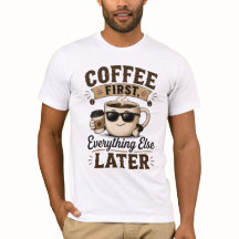 T-shirt 'Koffie eerst'