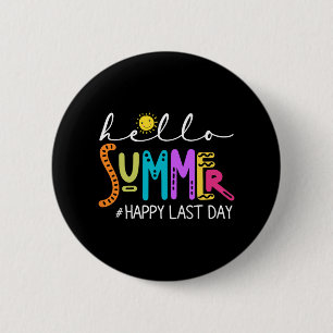 T-shirt Laatste Schooldag Docent Student Hallo Zom Ronde Button 5,7 Cm