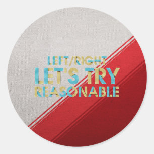 T-SHIRT Laten we redelijk proberen Ronde Sticker