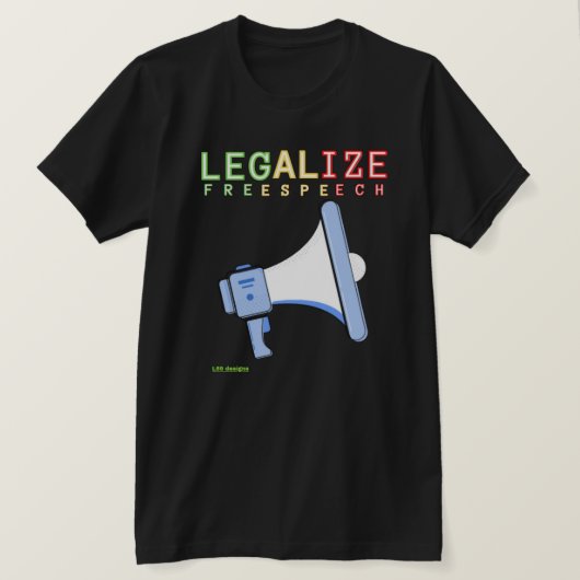 T-shirt "LEGALIZE FREE SPEECH" (Design voorkant)