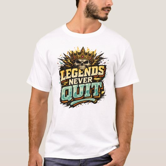 T-shirt 'Legends Never Quit' (Voorkant)