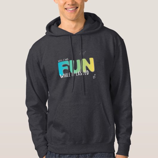 T-shirt 'Leuk zolang het duurde' (Voorkant)