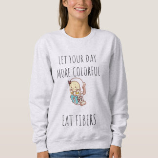 T-Shirt leuke quote voor haar Sweatshirt