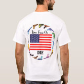 T-Shirt, levend vrij of STERVEN T-shirt (Achterkant)