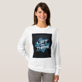 T-shirt "Lift and Thrive" (Voorkant volledig)