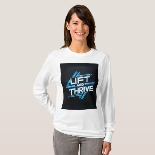 T-shirt "Lift and Thrive" (Voorkant volledig)