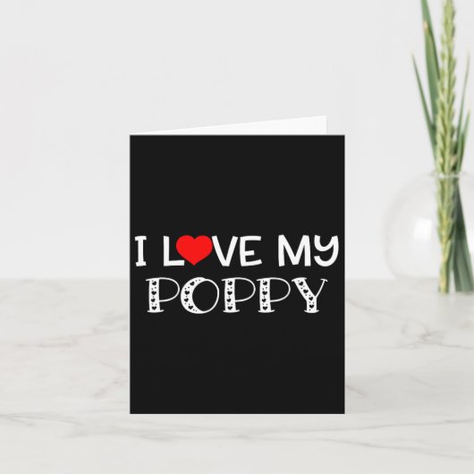 T-shirt 'Love My Poppy' - geweldig cadeau voor Vad Kaart (Voorkant)