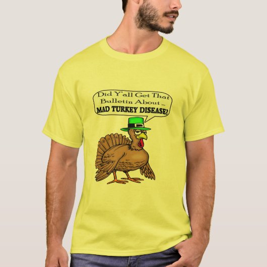 T-Shirt - Mad Turkey Disease (Voorkant)