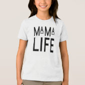 t-shirt "Mama Life" (Voorkant)