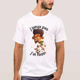 T-shirt man, ik kan niet voetbal.