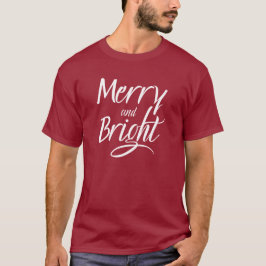 T-Shirt : Merry and Bright (red maroon)