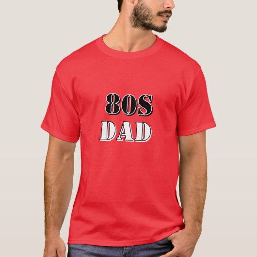 T-shirt met 80s papa erop (Voorkant)