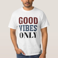 T-shirt met alleen goede vibes 