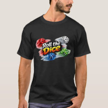 T-shirt met bewegingsonscherpte en 'Roll the Dice'