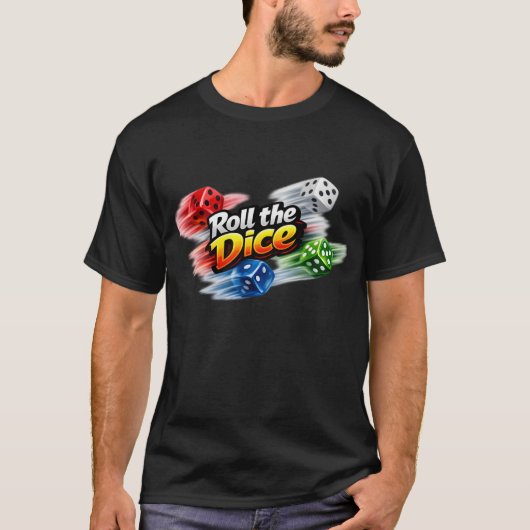 T-shirt met bewegingsonscherpte en 'Roll the Dice' (Voorkant)