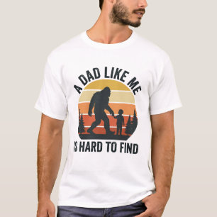 T-shirt met Bigfoot-papa zoals ik is moeilijk te v